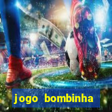 jogo bombinha ganhar dinheiro